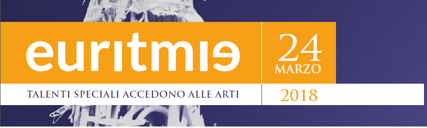 Evento Euritmie 2018 apertura con il Convegno “Autismi: un problema di transizione o una prospettiva per l’intero arco di vita? ”
